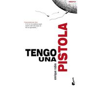 Tengo una pistola (Novela)