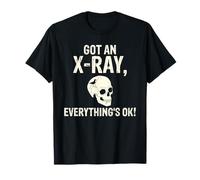 Tengo una radiografía, Todo está Bien. Rayos X Diciendo Camiseta