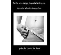 Tenha Uma Bariga Chapada Facilmente (ebook)