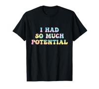 Tenía Tanto potencial Divertido Física Broma Retro Groovy Camiseta