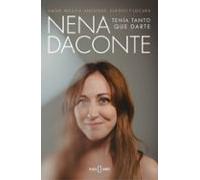 Tenía tanto que darte: Amor, música, ansiedad, sueños y locura (Obras diversas)