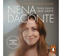 Tenía Tanto Que Darte (audiolibro)