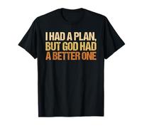 Tenía un plan pero Dios tenía uno mejor Camiseta
