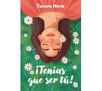 ¡Tenías que ser tú!