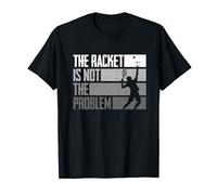 Tenis Rachet Is Not The Problem Divertido Jugadores De Tenis Camiseta