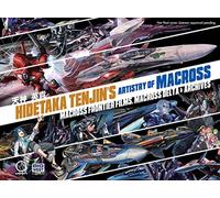Tenjin, Hidetaka - Hidetaka Tenjin's Artistry of Macross: Macross Frontier Films, Macross Delta