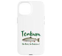 Tenkara No Reel Is No Problem Fly Fishing Trucha Kebari Carcasa para iPhone 15