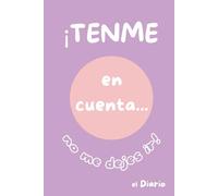 ¡TENME en cuenta... no me dejes ir!: El Diario - Versión rosa. Papel crema.