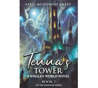 Tenna's Tower: Book Two of The Downer Series