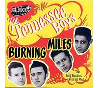 Tennesse Boys - Burning Miles: The Lost Sessions Volume 1