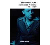 Tennesse Williams en Tánger | Mohamed Chukri