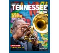 Tennessee Bucket List Guide 2026: Explore the Smoky Mountains, Nashville’s Music, Graceland, Waterfalls, Caves and More with Local Insight for an Unforgettable Adventure