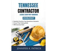 TENNESSEE CONTRACTOR LICENSE EXAM PREP HANDBOOK: Efficient Learning Blueprint to Improve Study Habits and Acquire Skills Quickly