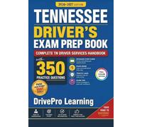 Tennessee Driver’s Exam Prep Book: Complete TN Driver Services Handbook with Road Signs, Traffic Laws, & Study Tips to Pass the Permit Test Easily (Full Color Edition)