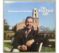 Tennessee Ernie Ford - He Touched Me