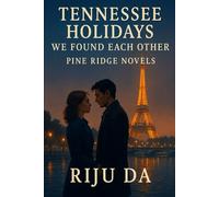 Tennessee Holidays: We Found Each Other: A Pine Ridge Novel: 3