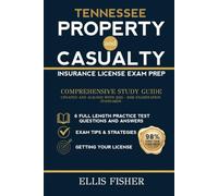 TENNESSEE PROPERTY AND CASUALTY INSURANCE LICENSE EXAM PREP: From Basics to Exam Readiness (The Property and Casualty Exam Success Series)