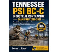 TENNESSEE PSI BC-C INDUSTRIAL CONTRACTOR EXAM PREP 2026-2027: Open-Book Strategies, Industrial Concrete Depth, and 400+ PSI-Aligned Practice Questions ... Board Licensing Requirements 2026-2027