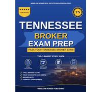 Tennessee Real Estate Broker Exam Prep: The Complete Step-by-Step Study Guide to Pass Your Tennessee Real Estate Broker License Exam on the First Try ... (Winslow Homes Real Estate Broker Exam Prep)