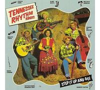 Tennessee Rhythm Riders - Step It Up & Go
