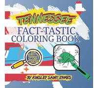 Tennessee State Fact-Tastic Coloring Book: Fun Facts, Landmarks, and State Symbols to Color and Learn: A creative and educational coloring adventure through the Volunteer State for kids and families