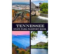 Tennessee State Park Passport Book: Discover the Best Natural Wonders & Must-Visit Spots | Your Ultimate Exploration Guide (Explore USA Parks)