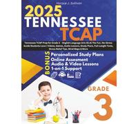 Tennessee TCAP Grade 3 ELA Test Prep: The Complete, Tennessee-Aligned English Language Arts Workbook That Builds Foundational Skills and Lasting ... TCAP ELA Study Guide Grade 3 - 2025 Edition)