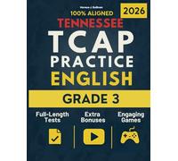 Tennessee TCAP Grade 3 ELA Test Prep: The Complete, Tennessee-Aligned English Language Arts Workbook That Builds Foundational Skills and Lasting Confidence (Tennessee TCAP Test Prep Series Grade 3)
