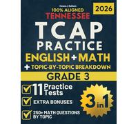 Tennessee TCAP Grade 3 Ultimate Test Prep: The 3-in-1 Bundle for ELA & Math (Topic-by-Topic + Practice) : Find Gaps with topic-by-topic math, Fix ... (Tennessee TCAP Test Prep Series Grade 3)