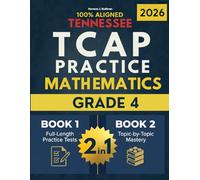 Tennessee TCAP Grade 4 Ultimate Math 2-in-1 Blueprint: Topic-by-Topic Standards Practice + 6 Full-Length Tests for Exam Success (Tennessee TCAP Test Prep Series Grade 4)