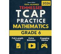 Tennessee TCAP Grade 6 Mathematics Workbook: 100% Tennessee Standards | 5 Full Practice Exams | Master the TCAP + Online Learning Access
