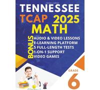 Tennessee TCAP Grade 6 Mathematics Workbook: 100% Tennessee Standards | 5 Full Practice Exams | Master the TCAP + Online Learning Access