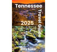 Tennessee Travel Guide 2025