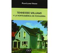 Tennessee Williams y la Norteamérica de posguerra: 174 (Biblioteca Javier Coy d'Estudis Nord-Americans)
