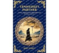 Tennessee's Partner: Loyalty, Tragedy & True Friendship in the Wild American West (Library of Alexandria)