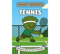 Tennis: A Picture Book for Babies and Toddlers (Sporty Sprouts)