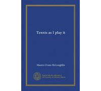 Tennis as I play it