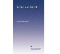 Tennis as I play it