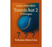 TENNIS AUT 2: IL PROSEGUO