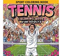 Tennis Coloring Book for Adults: Relaxing Tennis-Themed Coloring Pages with Players, Courts, and Mandala Backgrounds for Stress Relief and Creativity: ... Designs with Intricate Mandala Patterns
