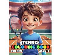 Tennis Coloring For Kid Book Age 3-8: 51 Fun and Adorable Tennis Illustrations for boys and girls