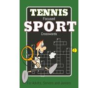 Tennis Crossword Puzzle Book: 50+ Crossword Puzzles about Tennis Players, Terms and more Sports | 6x9 Inches, 120 Pages | Solutions Included