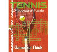 Tennis Crossword Puzzle Book - large print: Crossword Puzzles with Clear, Easy-to-Read Clues on Tennis Terms, Players & Tournaments | 8.5x11 inches, ... tennis lovers seeking a relaxing challenge.