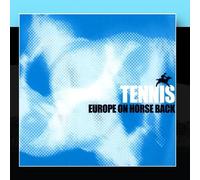 Tennis - Europe On Horseback
