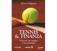 Tennis & Finanza: Vincere in campo e sui mercati
