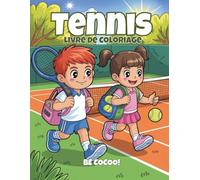 Tennis Livre de Coloriage: 50 pages sportives de raquettes, balles & matchs pour les enfants de 4 à 8 ans