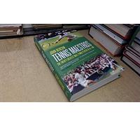 Tennis Maestros: The Twenty Greatest Male Tennis Players of all Time