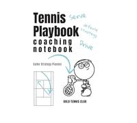 Tennis Playbook coaching notebook Game Strategy Planner: Perfect Coaching Equipment Gift