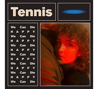 Tennis - We Can Die Happy (Mix) [Vinilo]