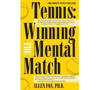 Tennis:Winning the Mental Match